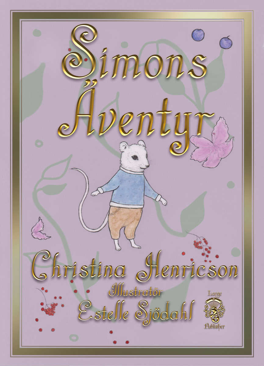 Christina Henricson : Simons Äventyr