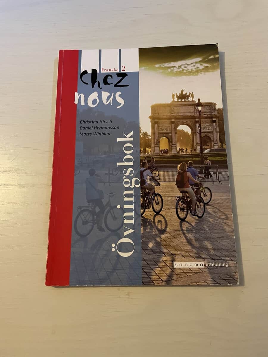 Hirsch, Christina, Hermansson, Daniel, Winblad, Matts : Chez nous 2 - franska övningsbok