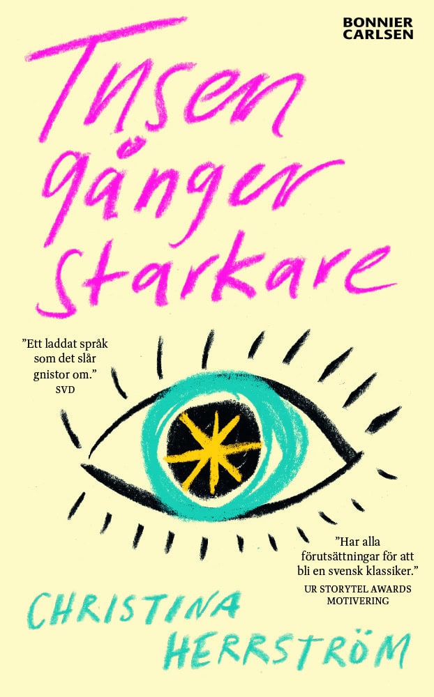 Christina Herrström : Tusen gånger starkare