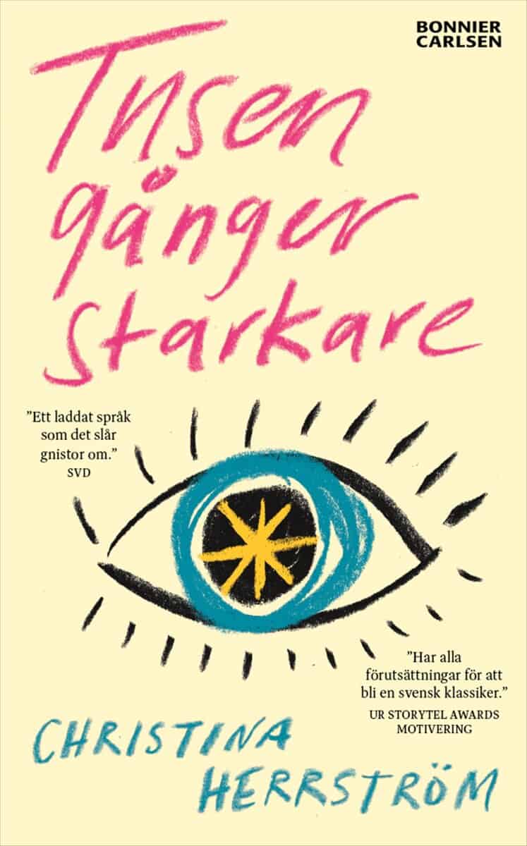 Christina Herrström : Tusen gånger starkare