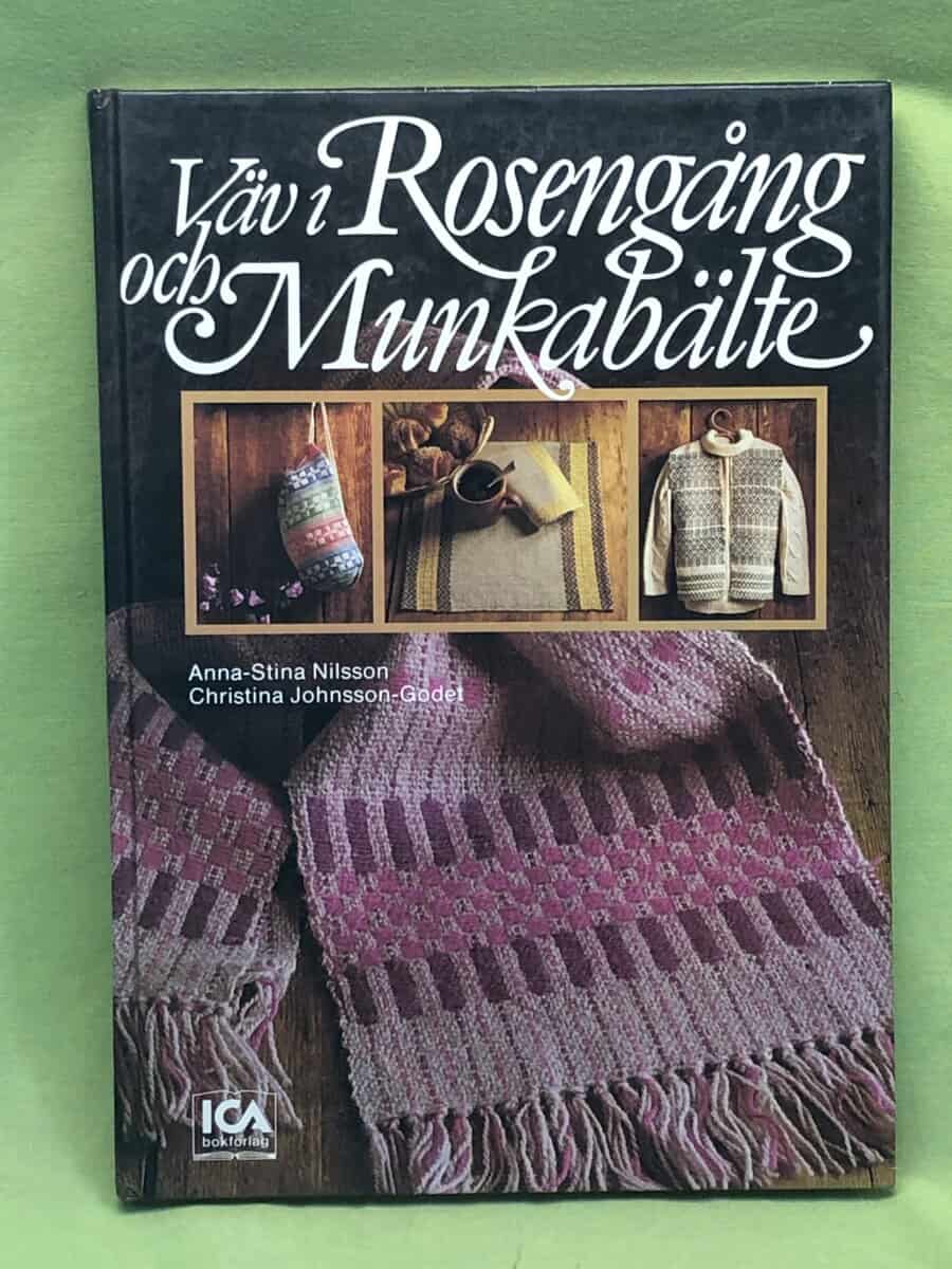 Christina Johnsson-Godet Anna-Stina Nilsson : Väv i rosengång och munkabälte