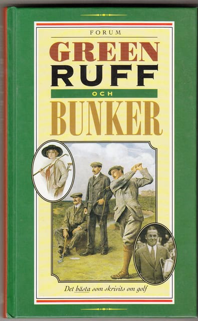 Christina Koning : Green, Ruff occh Bunker Det bästa som skrivits om golf