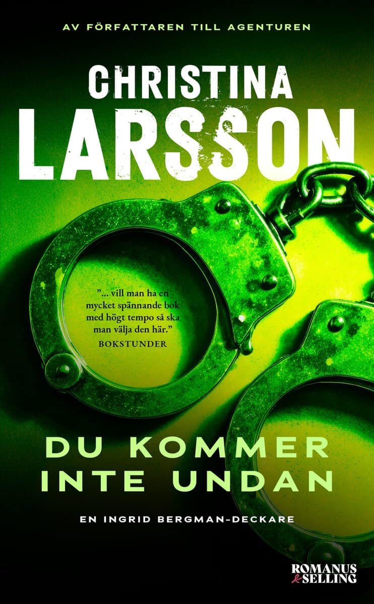 Christina Larsson : Du kommer inte undan