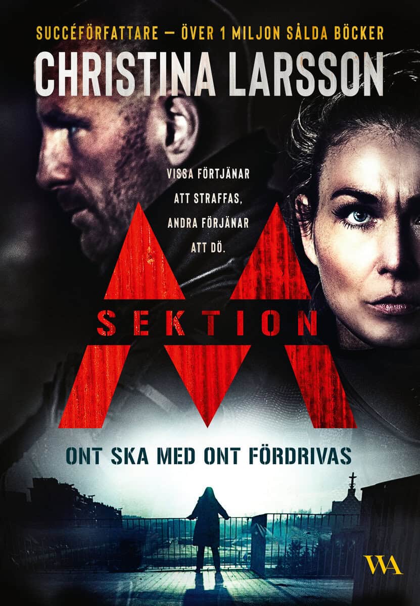 Christina Larsson : Ont ska med ont fördrivas