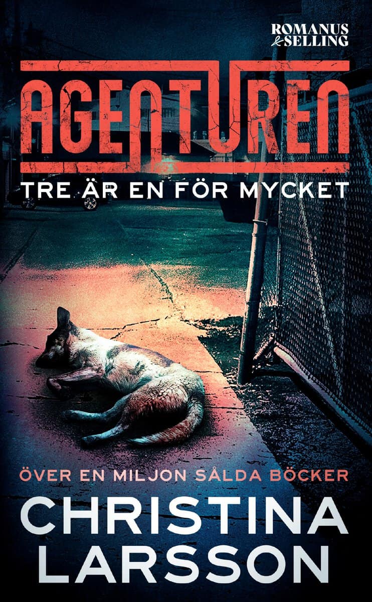 Christina Larsson : Tre är en för mycket