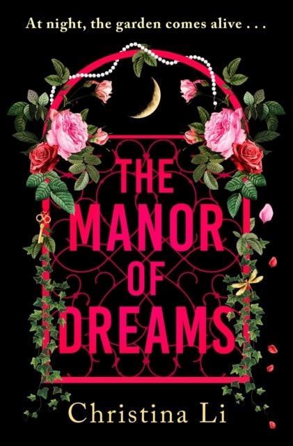 Christina Li : The Manor of Dreams