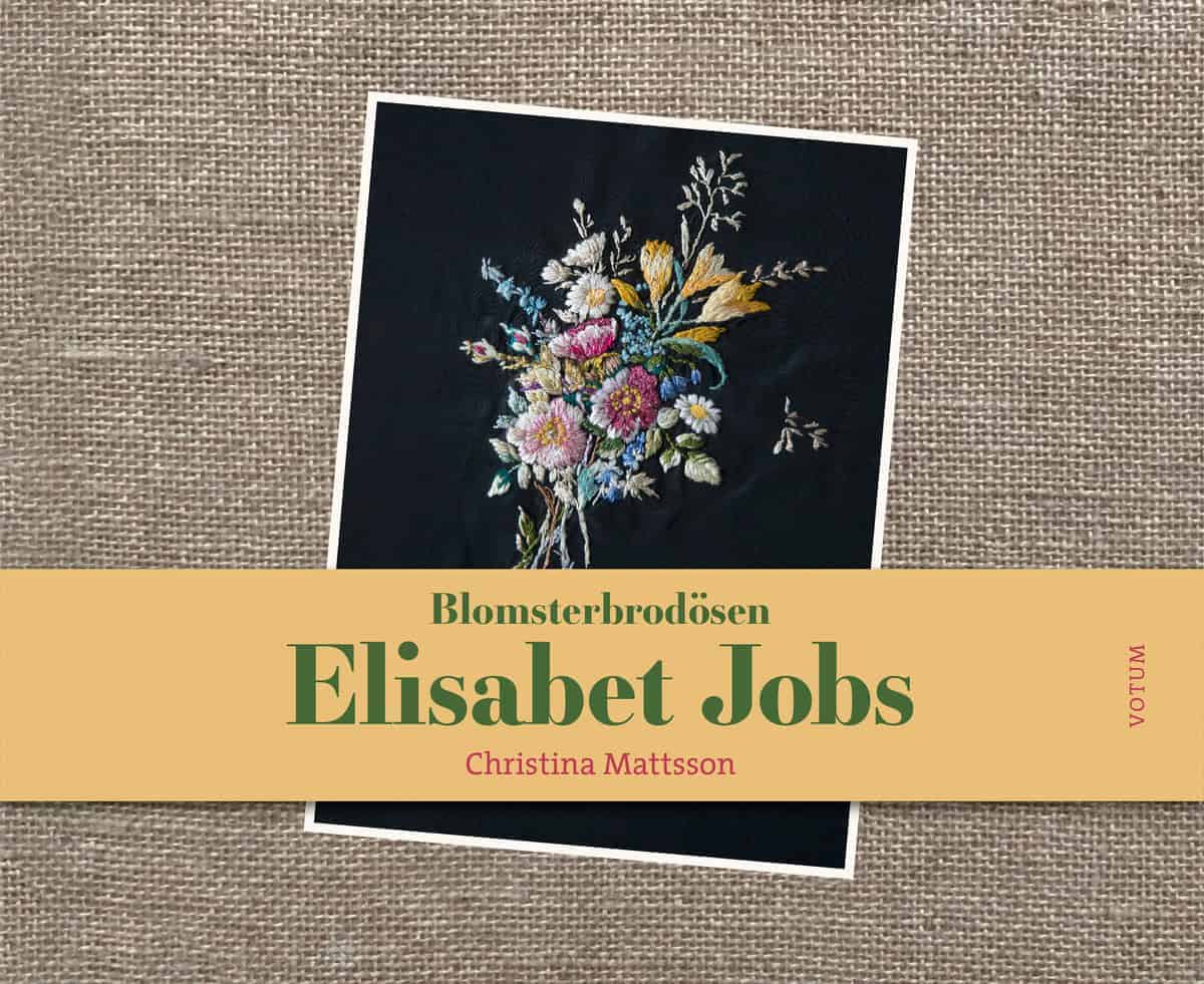 Christina Mattsson : Blomsterbrodösen Elisabet Jobs
