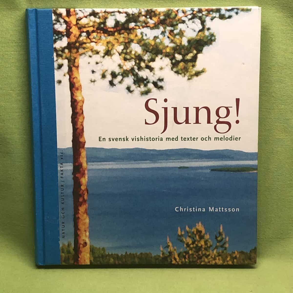Christina Mattsson : Sjung!