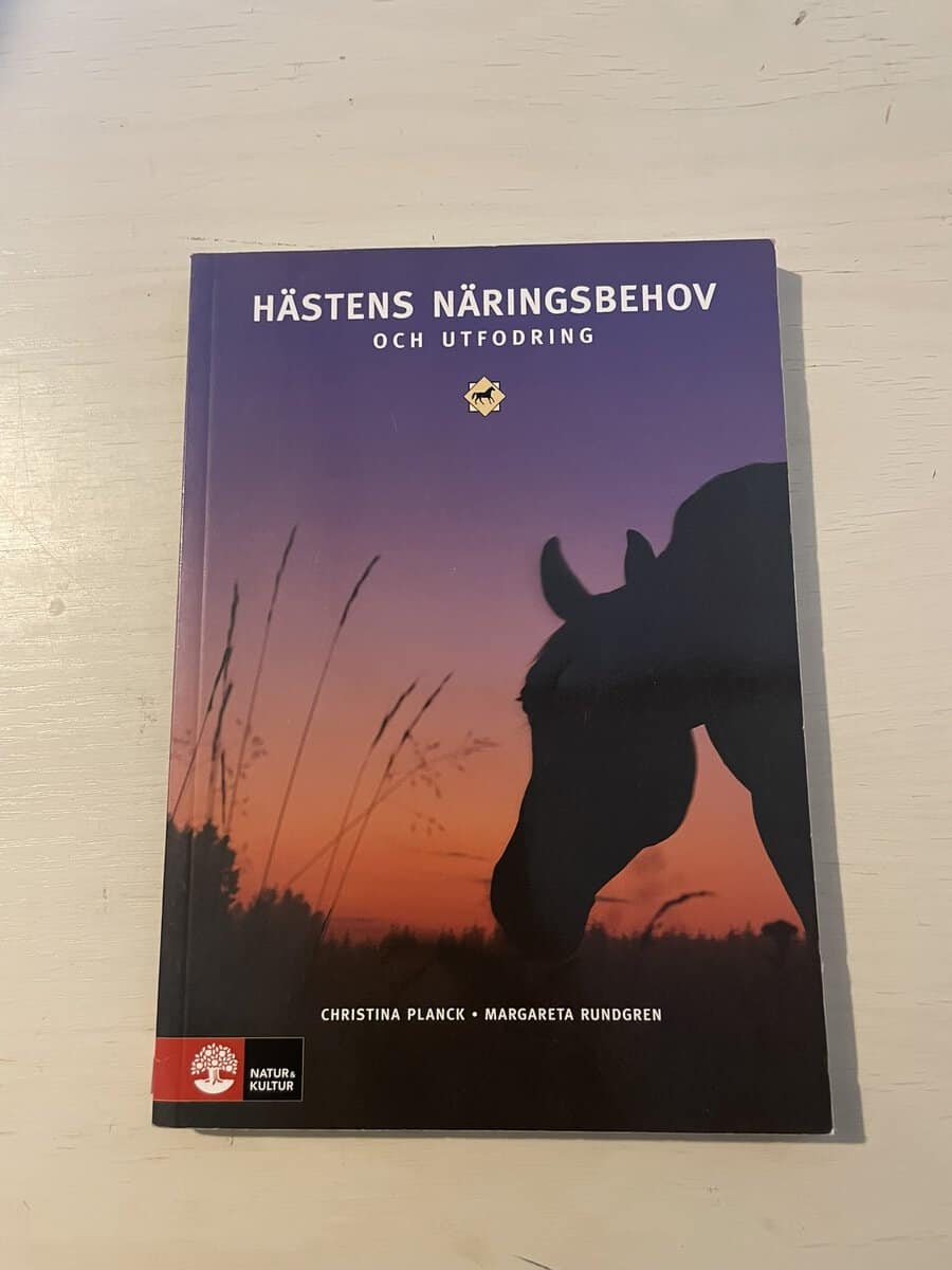 Christina Planck : Hästens näringsbehov och utfodring