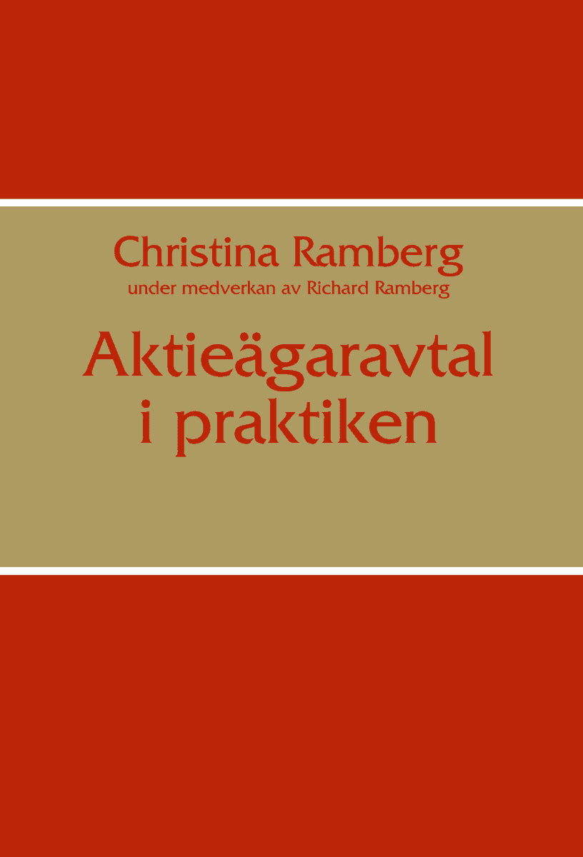 Christina Ramberg : Aktieägaravtal i praktiken
