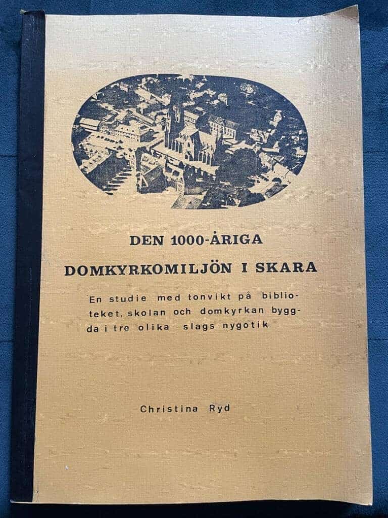 Christina Ryd : Den 1000-åriga domkyrkomiljön i Skara
