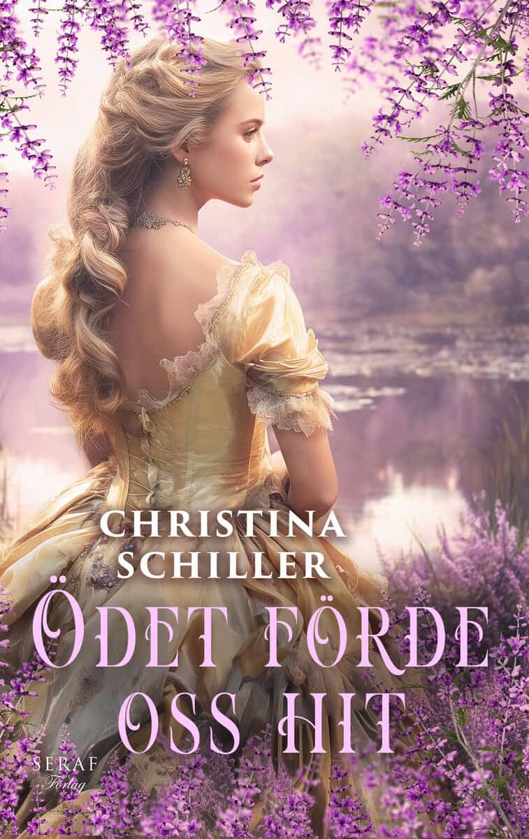 Christina Schiller : Ödet förde oss hit