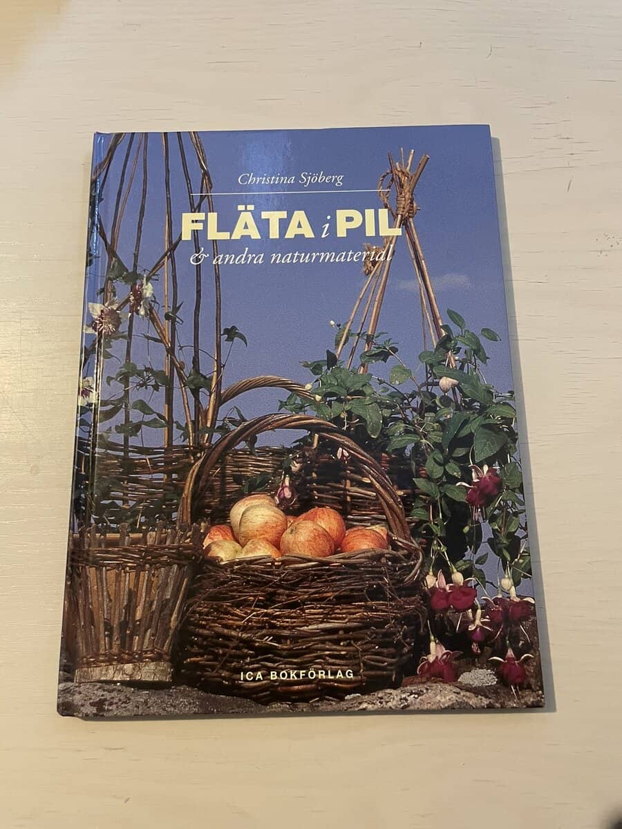 Christina Sjöberg : Fläta i pil & andra naturmaterial