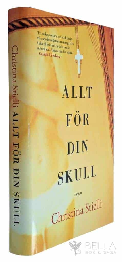 Christina Stielli : Allt för din skull