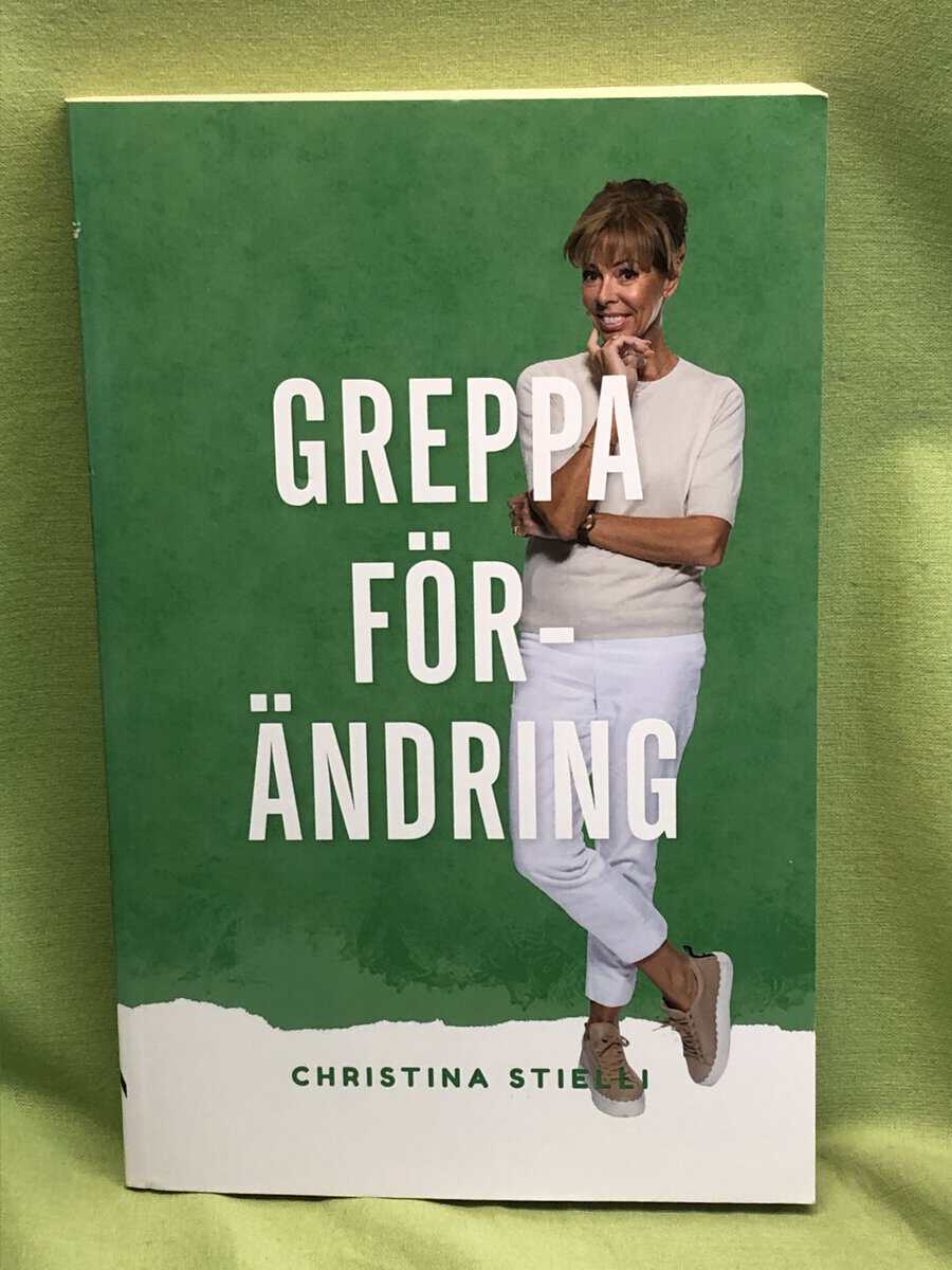 Christina Stielli : Greppa förändring