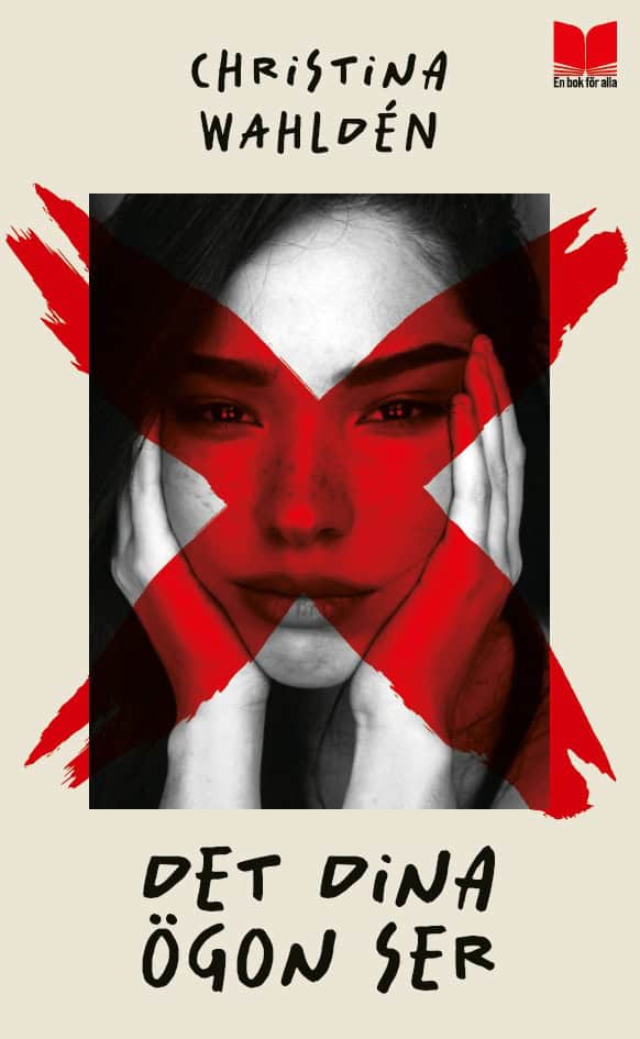 Christina Wahldén : Det dina ögon ser