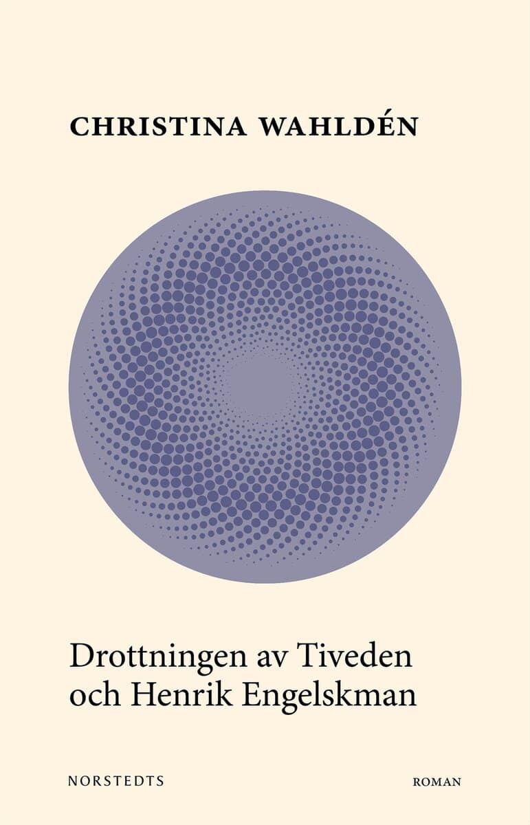 Christina Wahldén : Drottningen av Tiveden och Henrik Engelskman