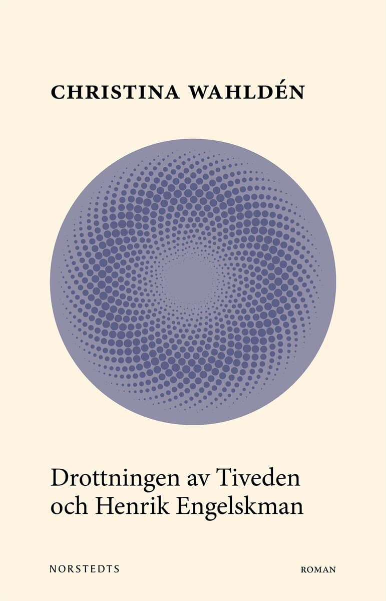 Christina Wahldén : Drottningen av Tiveden och Henrik Engelskman