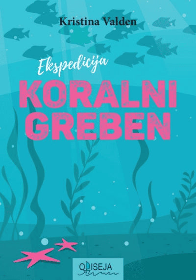 Christina Wahldén : Ekspedicija Koralni greben