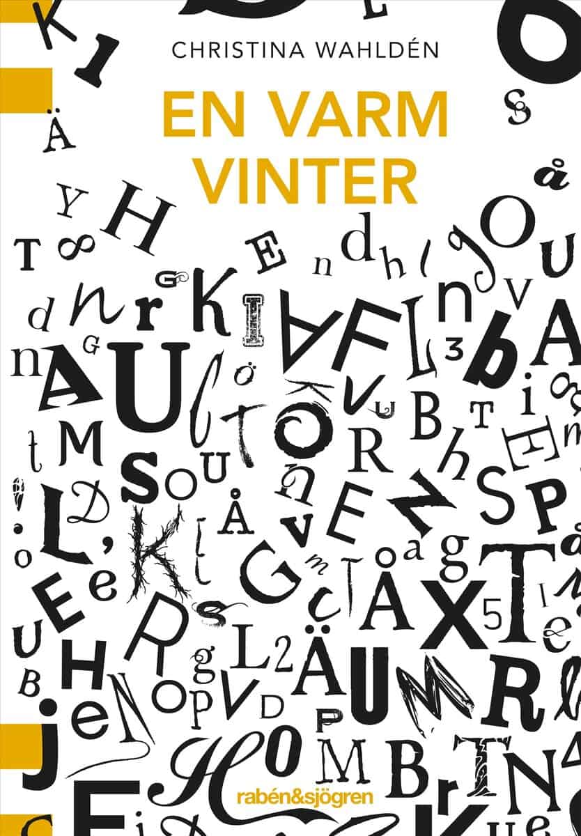 Christina Wahldén : En varm vinter