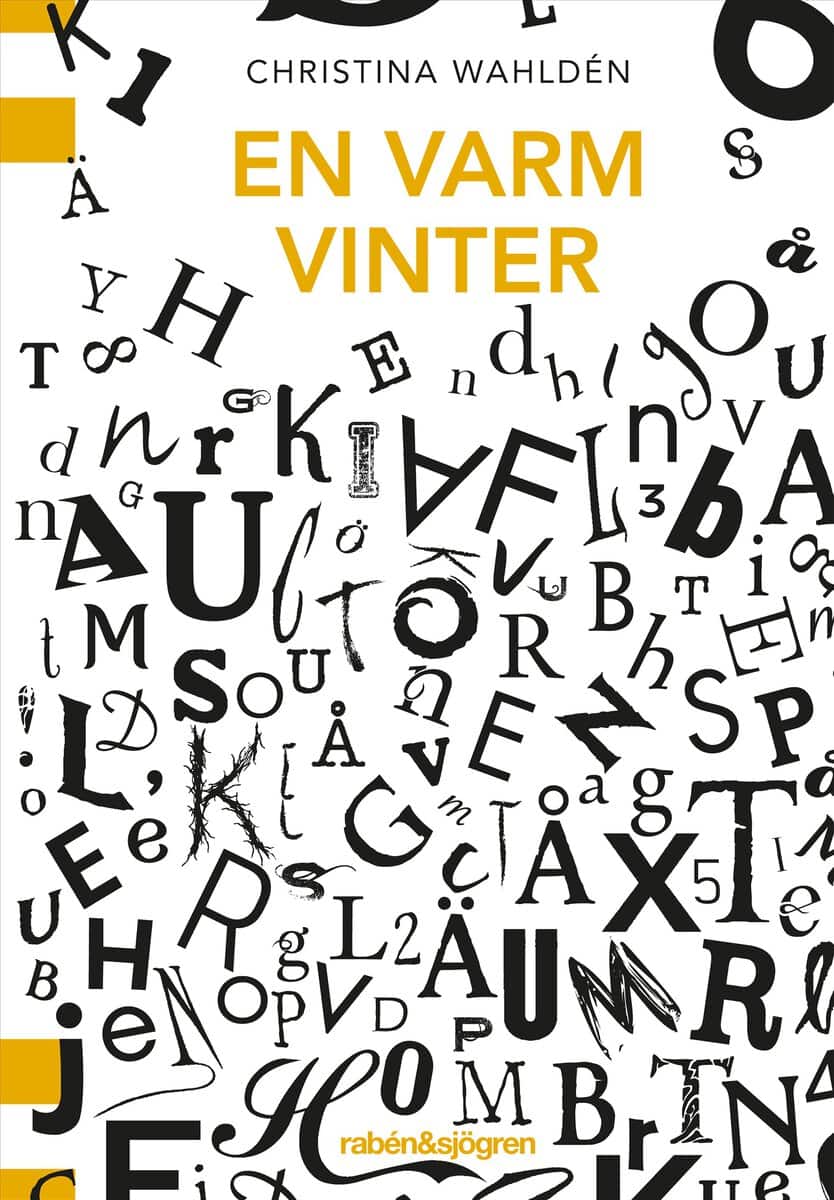 Christina Wahldén : En varm vinter