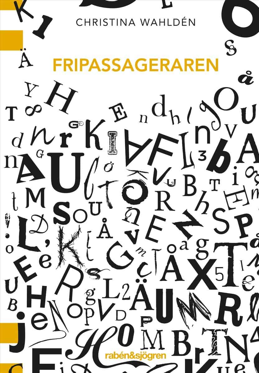 Christina Wahldén : Fripassageraren