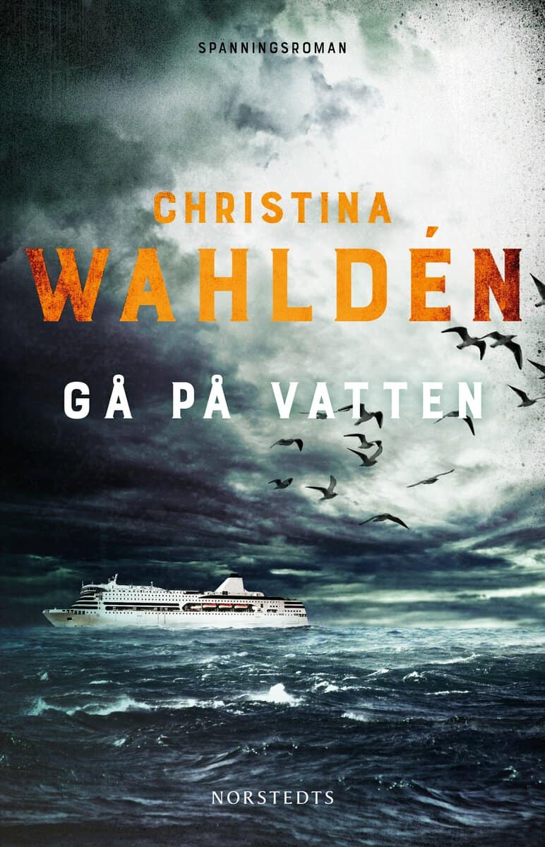 Christina Wahldén : Gå på vatten
