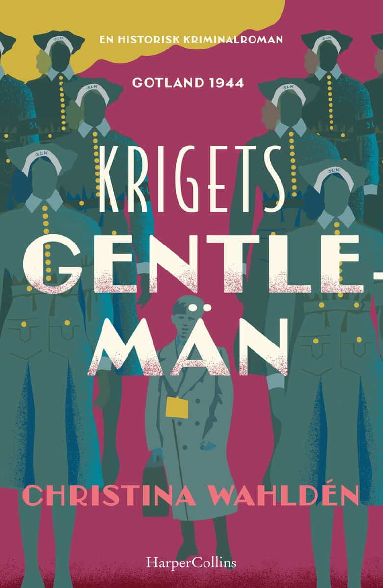 Christina Wahldén : Krigets gentlemän