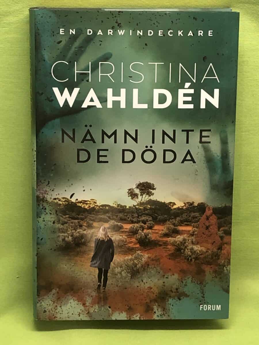 Christina Wahldén : Nämn inte de döda