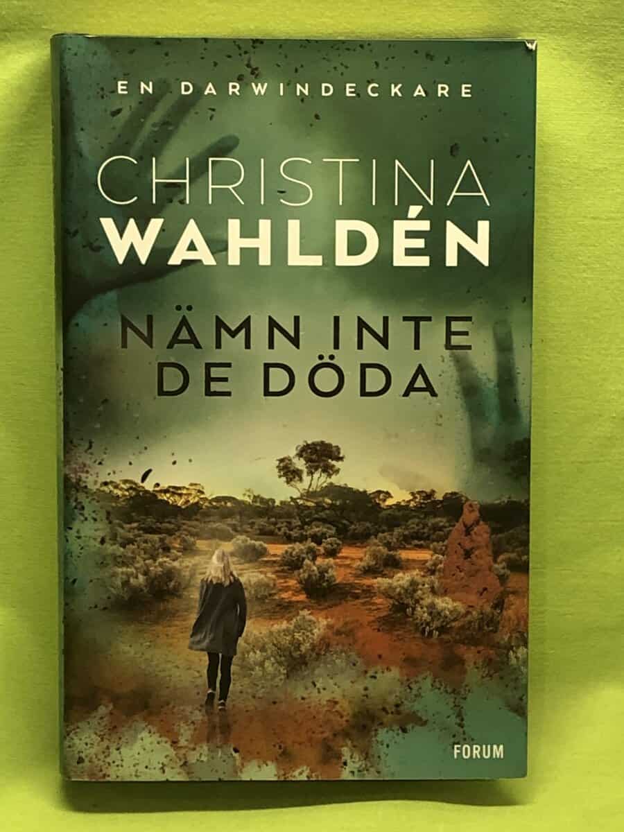Christina Wahldén : Nämn inte de döda