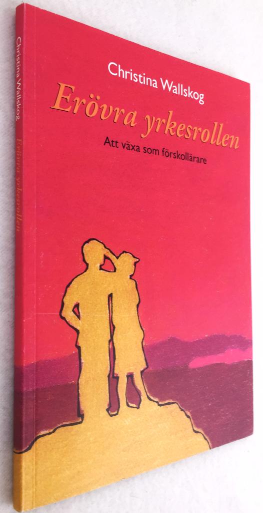 Christina Wallskog : Erövra yrkesrollen