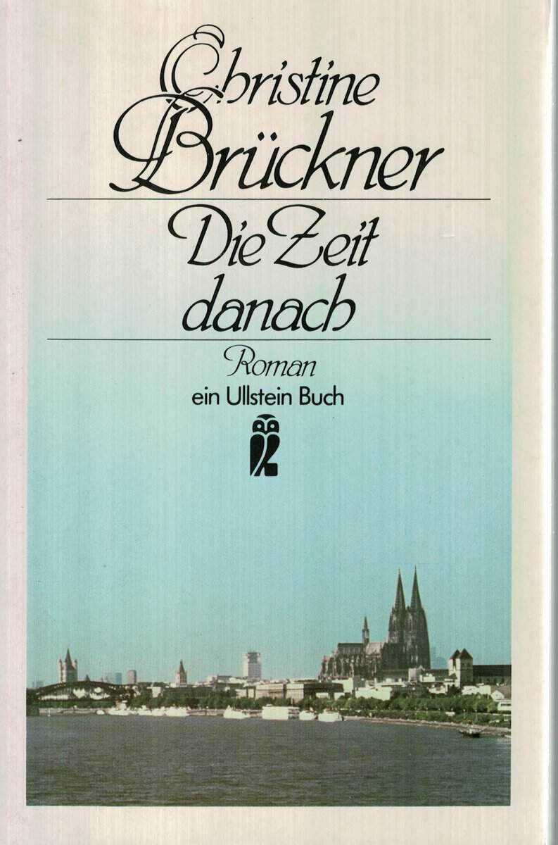 Christine Brückner : Die Zeit danach