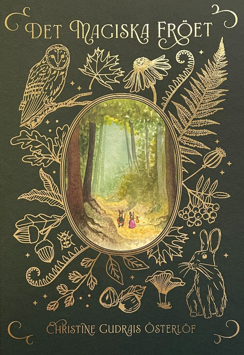 Christine Gudrais Österlöf : Det Magiska Fröet