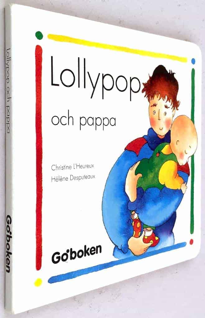 Christine L'Heureux ; Helené Desputeaux : Lollypop och pappa