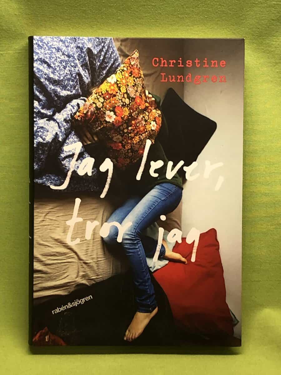 Christine Lundgren : Jag lever, tror jag