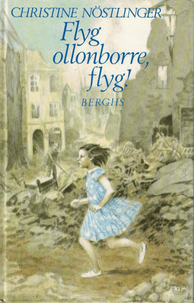 Christine Nöstlinger : Flyg, ollonborre, flyg!