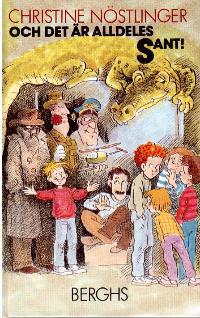 Christine Nöstlinger : Och det är alldeles sant!
