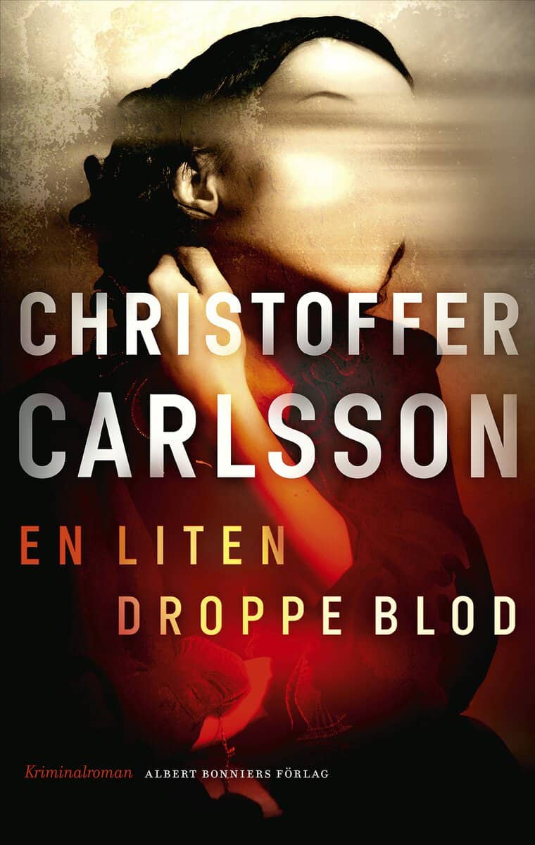 Christoffer Carlsson : En liten droppe blod