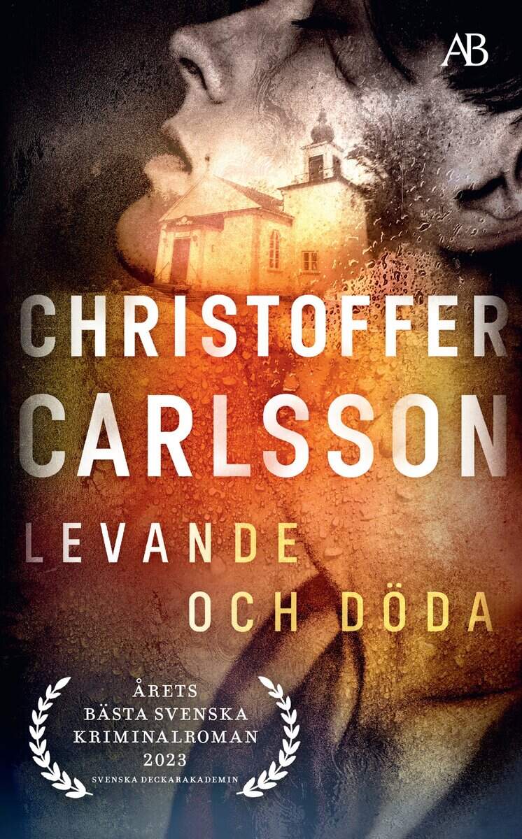 Christoffer Carlsson : Levande och döda