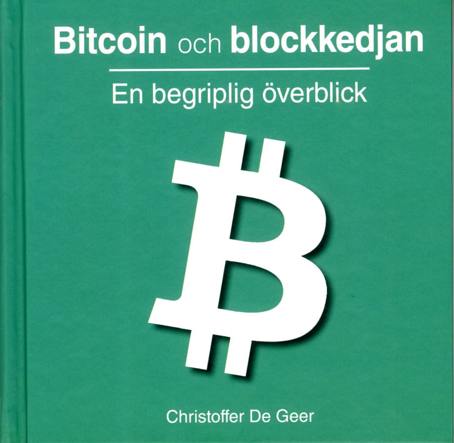 Christoffer De Geer : Bitcoin och blockkedjan : en begriplig överblick