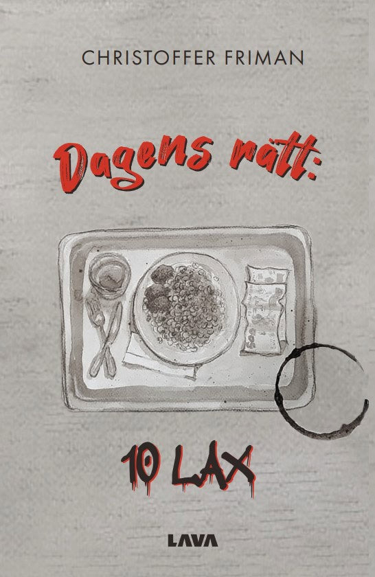 Christoffer Friman : Dagens rätt: 10 lax