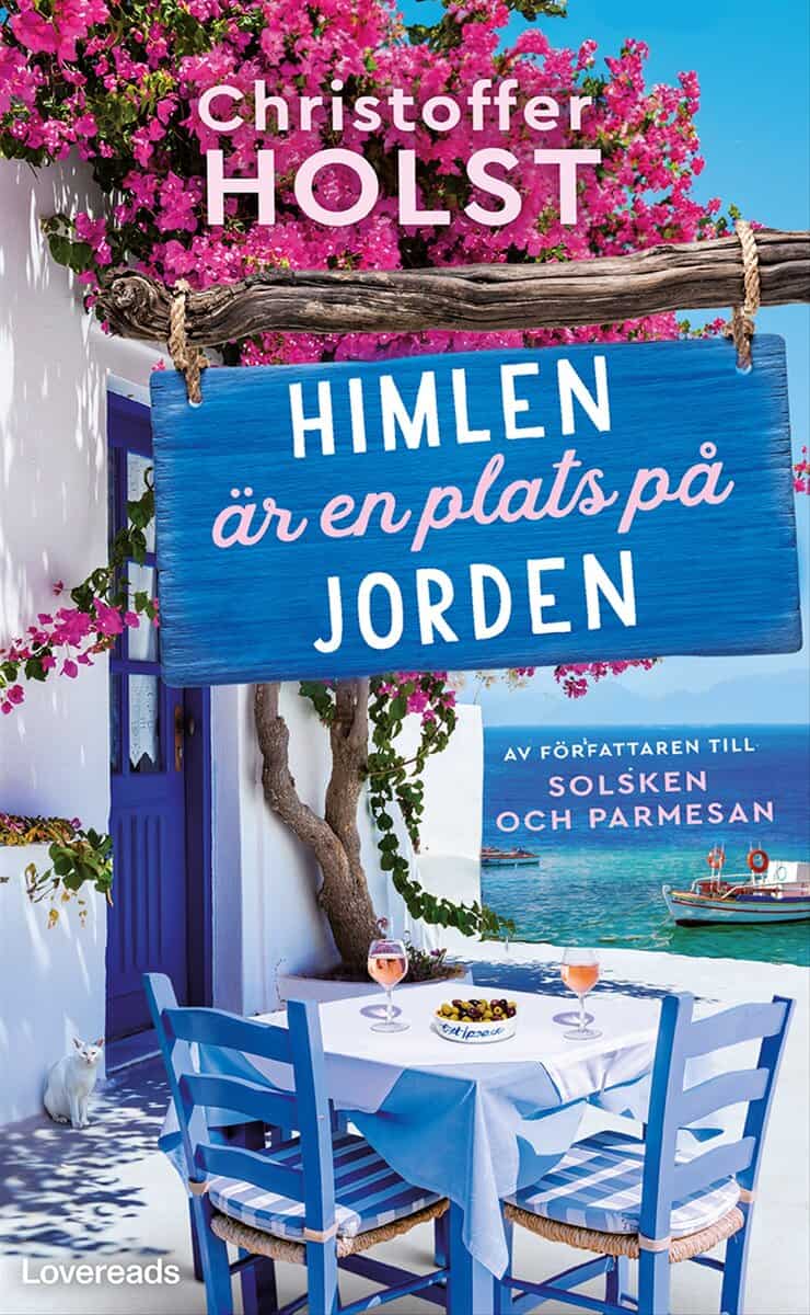 Christoffer Holst : Himlen är en plats på jorden