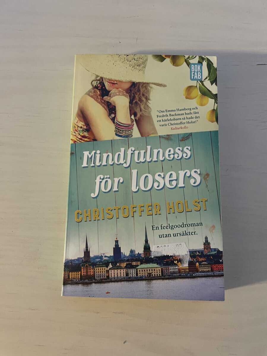 Christoffer Holst : Mindfulness för losers