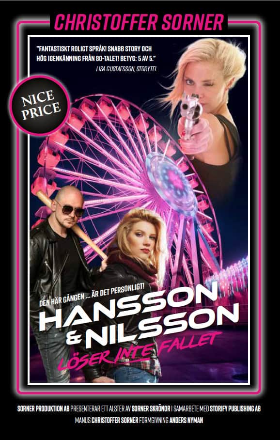 Christoffer Sorner : Hansson & Nilsson löser inte fallet
