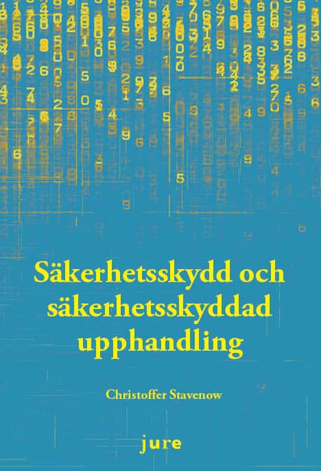 Christoffer Stavenow : Säkerhetsskydd och säkerhetsskyddad upphandling