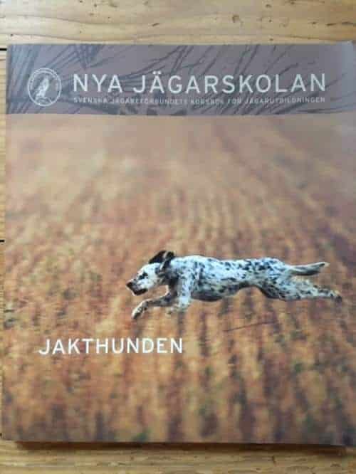 Christoffersson, Sten ; Wilsson, Erik ; Bagger, Folke ; Svenska jägareförbundet : Nya jägarskolan
