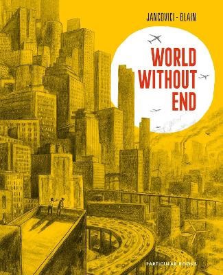 Christophe Blain : World Without End