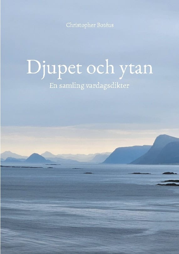 Christopher Botéus : Djupet och ytan
