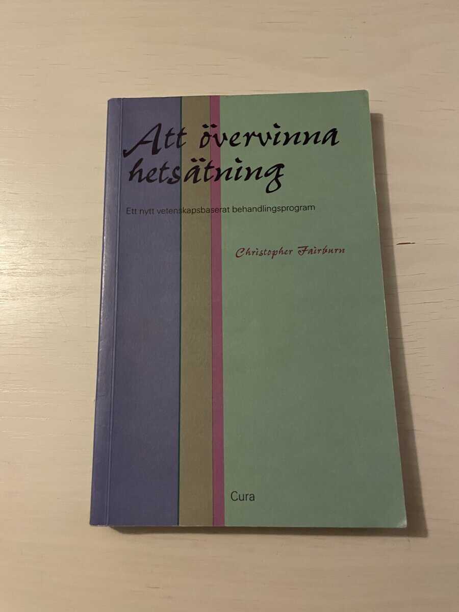 Christopher G. Fairburn : Att övervinna hetsätning