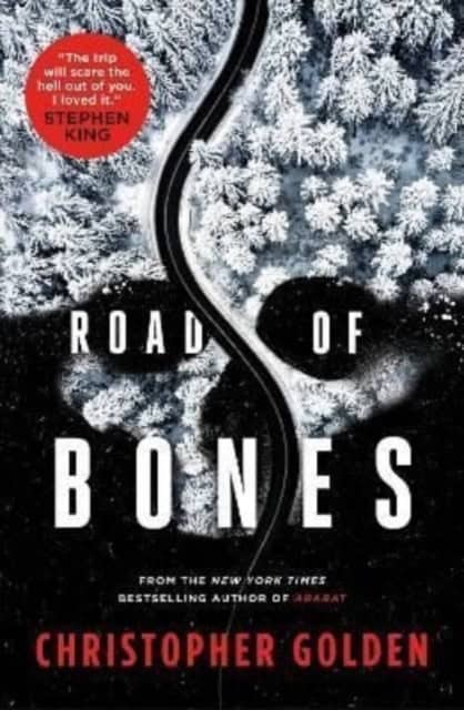 Christopher Golden : Road of Bones
